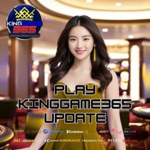 play kinggame365 update